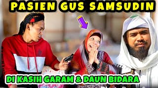 PENGAKUAN PASIEN GUS SAMSUDIN❗SETELAH BEROBAT SEBULAN?