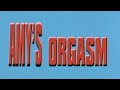 Amy's Orgasm (2001) Trailer | Julie Davis