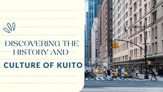 Discovering the History and culture of Kuito