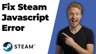 Fix Steam Javascript Error (2026 Easy Guide)