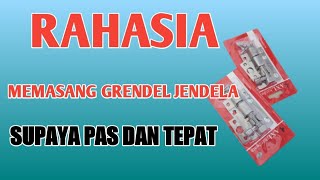 Cara Memasang Grendel Jendela yang pas, Cepat dan Tepat. @Tukangmaha