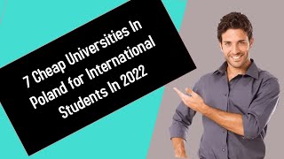 7 Cheap Universities in Poland for International Students In 2022 || Cheapest University in Poland