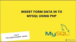 How to insert form data into MySql database using php, part 4 | php my sql tutorial | php mysql