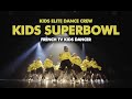 KIDS SUPERBOWL - KIDS ELITE DANCE CREW by Sabrina Lonis | MEGACREW PARIS  #ritmo #kidsdance