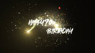 HAPPY 70th BIRTHDAY ANIMATION | 2 VERSIONS | FULL HD | NO SOUND