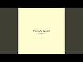Cascade Dream