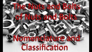 Threaded Fasteners (Pt 1) - Nomenclature and Classification | Roundtail Restoration