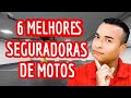 6 melhores SEGURADORAS de MOTO