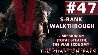 Metal Gear Solid V: The Phantom Pain - S-Rank Walkthrough - Mission 47: [Total Stealth] War Economy