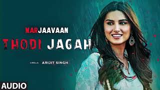 Thodi Jagah | Marjaavaan (2020) | Arijit Singh | Sidharth Malhotra, Tara Sutaria