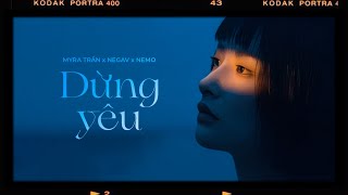 Dừng Yêu - Myra Trần x Negav [Lyrics Video] Mưa.