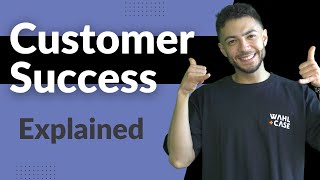 What's a Customer Success Manager | Complete Guide to Sales Positions in Tech & IT Part 7
