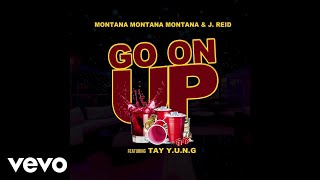 Montana Montana Montana - Go On Up (Audio)