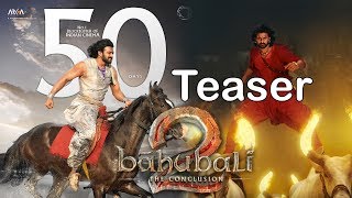 Baahubali 2 The Conclusion Movie 50 Days Teaser | Prabhas | Rajamouli | Anushka | YOYO Cine Talkies