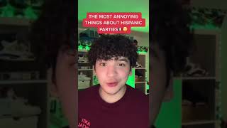 THE MOST ANNOYING THINGS ABOUT HISPANIC PARTIES😩🥳🇲🇽#youtubepartner