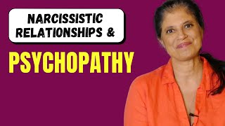 Narcissistic relationships and psychopathy