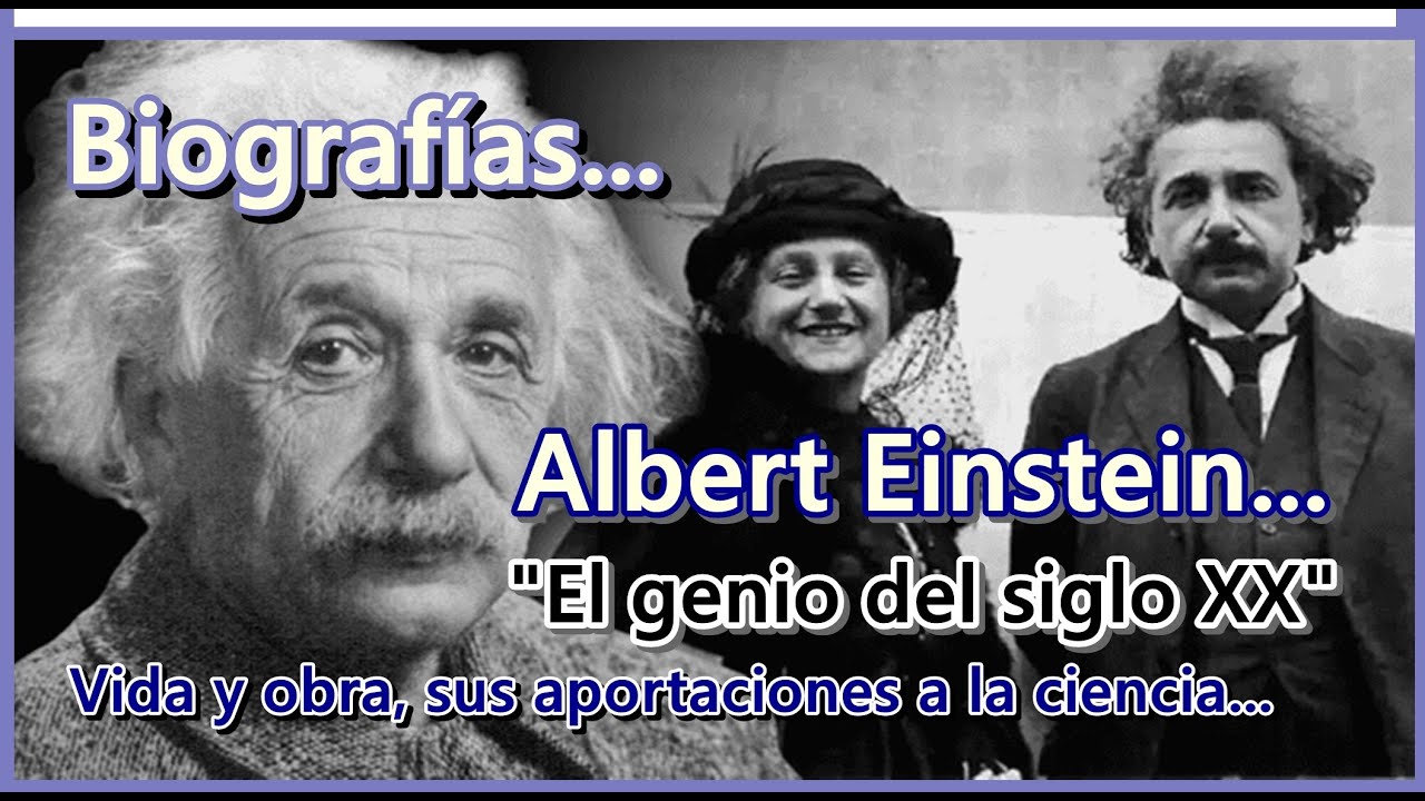 Albert Einstein, Biografía Corta Del Genio Del Siglo XX. ¿Quien Fue ...