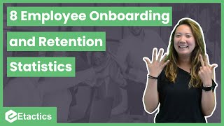 8 Employee Onboarding and Retention Statistics