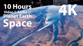 4K UHD 10 hours - Earth from Space \u0026 Space Wind Audio - relaxing, meditation, nature