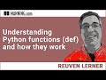 Understanding Python functions (def) and how they work