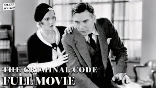 The Criminal Code | Full Movie | Silver Scenes