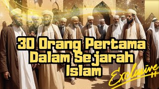 30 ORANG PERTAMA DALAM SEJARAH ISLAM#kisah #islamichistory #kisahnabidanrasul #kisahnabi #nabi