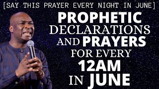 SAY THIS PRAYER EVERY MIDNIGHT IN JUNE STARTING FROM TONIGHT | Apostle Joshua Selman