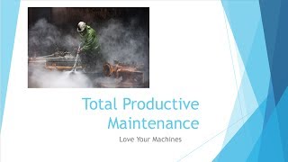 Beginning Engineers Total Productive Maintenance