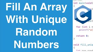 Fill An Array With Unique Random Numbers | C Programming Example