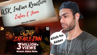 Ask Indian Reaction To ZAFAR E JINN ra  Mesum Abbas  Nohay 2018  Jafar E Jin