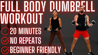 20 Minute Full Body Dumbbell Workout - No Repeats - Great for Beginners & Seniors