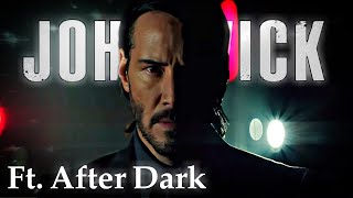 After Dark Edit ft. John Wick | Keanu Reeves | Editictions