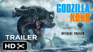 Godzilla Vs. Kong - Official Trailer