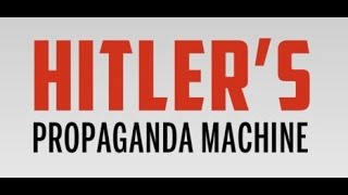 Пропагандистская машина Гитлера / Hitler's Propaganda Machine. Серия 2