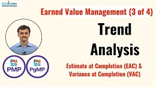 Earned Value Management (3 of 4): Trend Analysis: Estimate at Completion (EAC) #pmpizenbridge