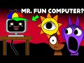 DO NOT Unplug MR. FUN COMPUTER! - Sprunki Incredibox