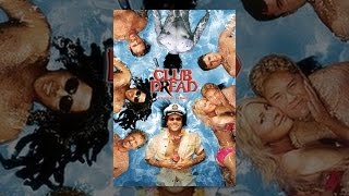 Broken Lizard's Club Dread