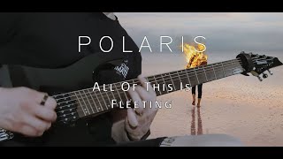 Polaris - All of This Is Fleeting (Cover)