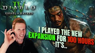 I played the Diablo 4 NEW EXPANSION Vessel of Hatred for 100 Hours! Its..