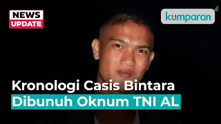 Kronologi Casis Bintara Dibunuh Oknum TNI AL: Dijanjikan Lulus
