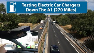 Testing Electric Car Chargers Down The A1 (270miles) - Working???