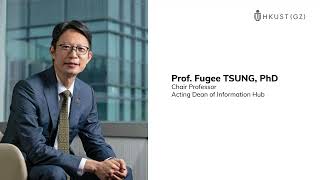 Professor Fugee TSUNG - HKUST(GZ) information Hub