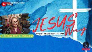 JESUS WAY | Ev. Debora Mery S. Sihombing | Part 2 | Hati Seorang Hamba | 9 Januari 2025