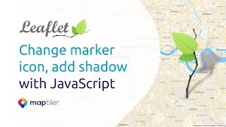 Leaflet Tutorial 3: Change marker icon, add shadow
