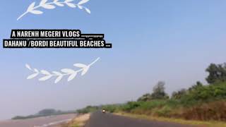 DAHANU BEACH|BORDI BEACH|डहाणू समुद्र किनारा | NAREN MEGERI VLOG|NAREN DANCE ACADEMY |PICNIC POINT