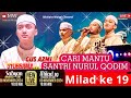 CARI MANTU SANTRI NURUL QODIM GUS AZMI & SYUBBANUL MUSLIMIN