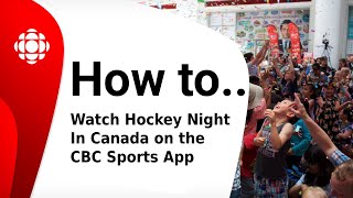 How to watch Hockey Night in Canada on the CBC Sports app