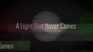 [MMD] A Light That Never Comes 1080p