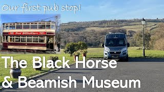 Beamish Open Air Museum and The Black Horse - our first pub stopover