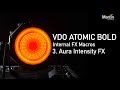 Martin VDO Atomic Bold | Internal FX Macros | Part 3: Aura Intensity FX